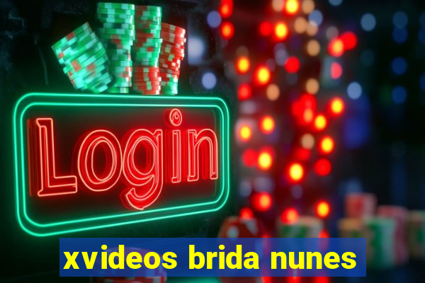 xvideos brida nunes